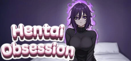 [休闲SLG]变态执念 Hentai Obsession 官中步兵[PC+安卓盖世]